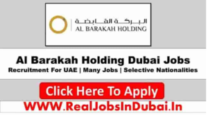 Al Barakah Holding Career and Job Vacancy Latest Recruitment