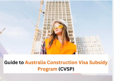 Construction Visa Subsidy Program in Australia