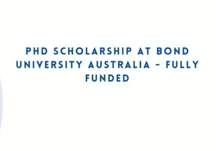 PhD Scholarship at Bond University Australia 2025