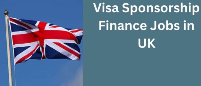 Visa Sponsorship Finance Jobs in UK for Foreigners 2025